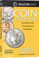 Collector Series: Coin Collecting – An Introduction to the World of Numismatics