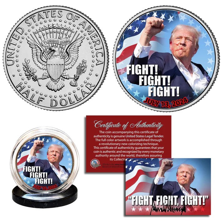 Trump "Fight, Fight, Fight" Coin - Genuine US Half Dollar Collectible